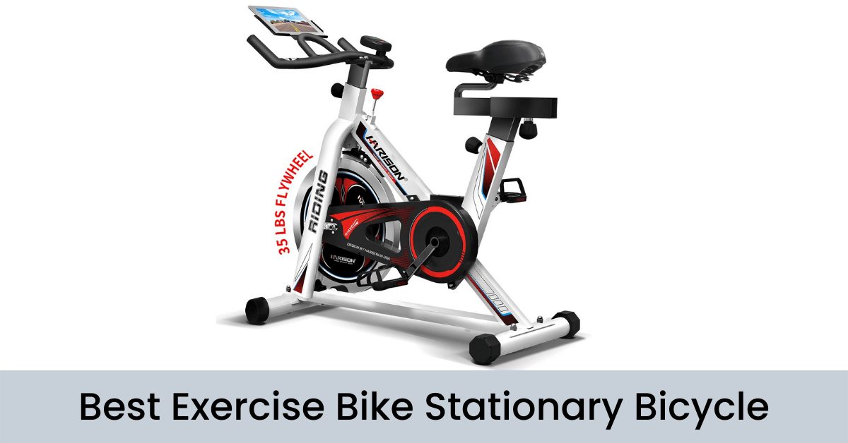 Best Exercise Bike Stationary Bicycle