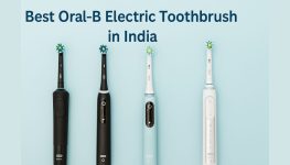 Best oral b electric toothbrush in india