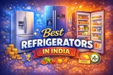 Top 10 Best Refrigerators in India in 2026: Reviewed by Experts