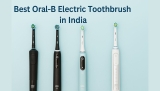 Best Oral B Electric Toothbrush in India (2026): Honest Reviews