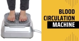 5 Best Blood Circulation Machine in India